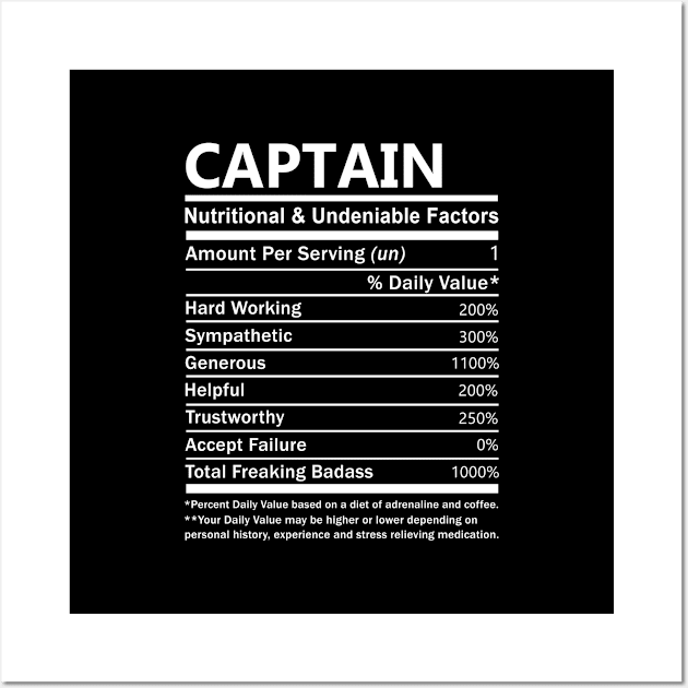 Captain Name T Shirt - Captain Nutritional and Undeniable Name Factors Gift Item Tee Wall Art by nikitak4um